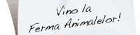 Vino la Ferma Animalelor