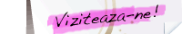 Viziteaza-ne!